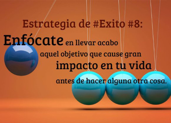 Estrategia de Éxito #8: Enfócate en Alcanzar tu Objetivo