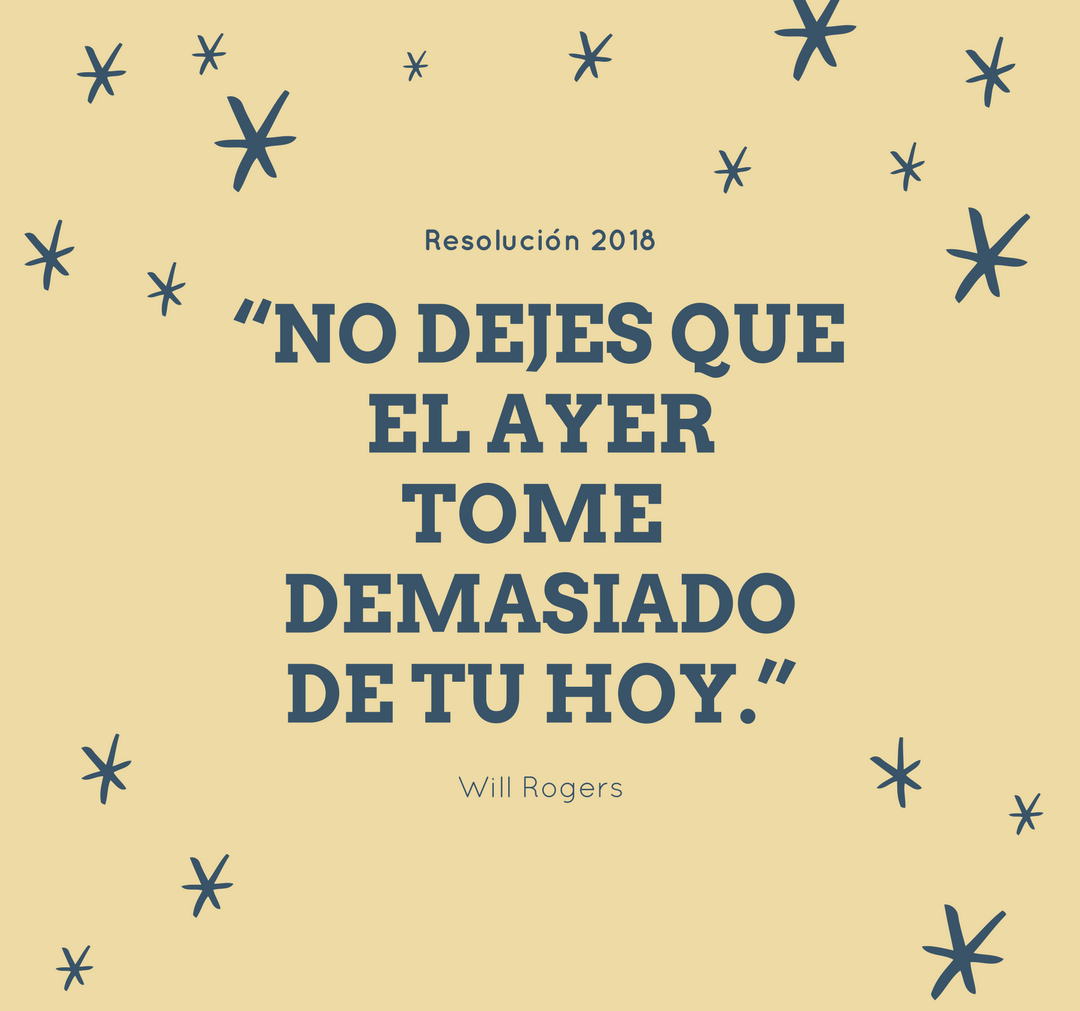 2018 Resolution: Let Go Of the Past