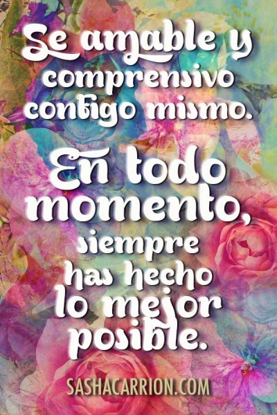 se amable contigo mismo